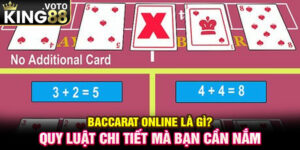 Baccarat Online Là Gì? Quy Luật Chi Tiết Mà Bạn Cần Nắm