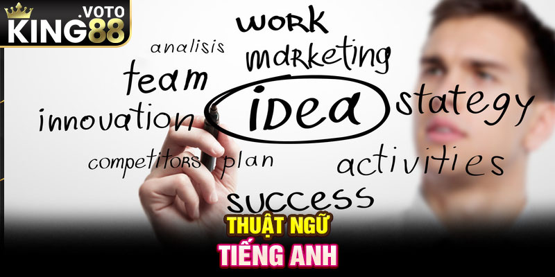 Thuật ngữ tiếng Anh