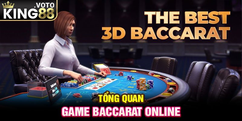 Tổng quan game Baccarat online